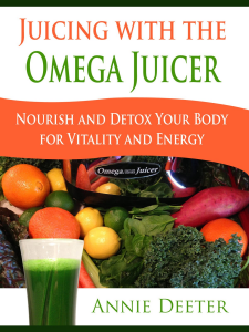 Juicing with the Omega Juicer Book